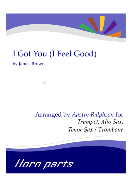 Free Sheet Music I Got You I Feel Good Horn Parts