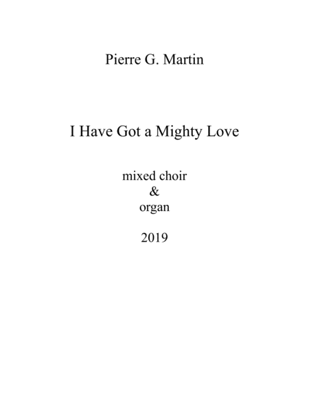 Free Sheet Music I Have Got A Mighty Love Mixed Choir