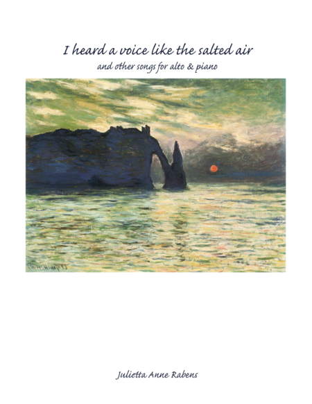 Free Sheet Music I Heard A Voice Like The Salted Air And Other Songs For Alto Piano