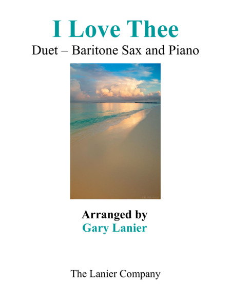 Free Sheet Music I Love Thee Duet Baritone Sax Piano With Parts