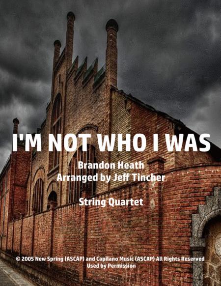 Free Sheet Music I M Not Who I Was