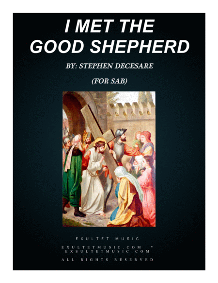 Free Sheet Music I Met The Good Shepherd For Sab
