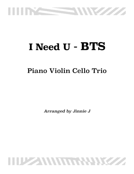 I Need U From Bts For Piano Trio Violin Cello And Piano Sheet Music