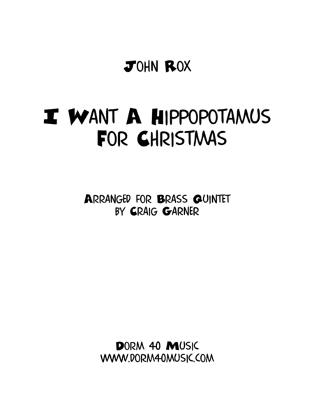 I Want A Hippopotamus For Christmas Hippo The Hero For Brass Quintet Sheet Music