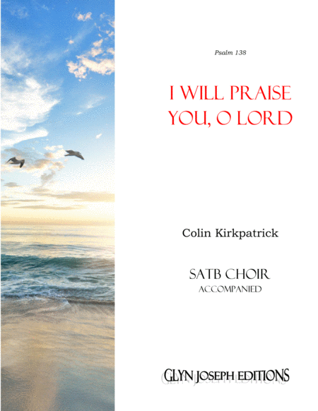 I Will Praise You O Lord Satb Accompanied Sheet Music