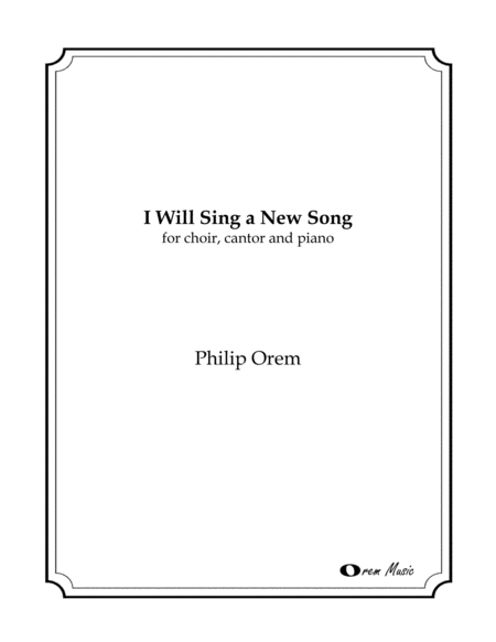 Free Sheet Music I Will Sing A New Song