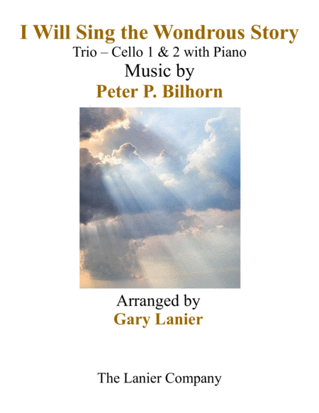 I Will Sing The Wondrous Story Trio Cello 1 2 With Piano And Parts Sheet Music