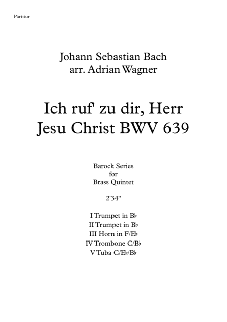 Free Sheet Music Ich Ruf Zu Dir Herr Jesu Christ Bwv 639 Js Bach Brass Quintet Arr Adrian Wagner