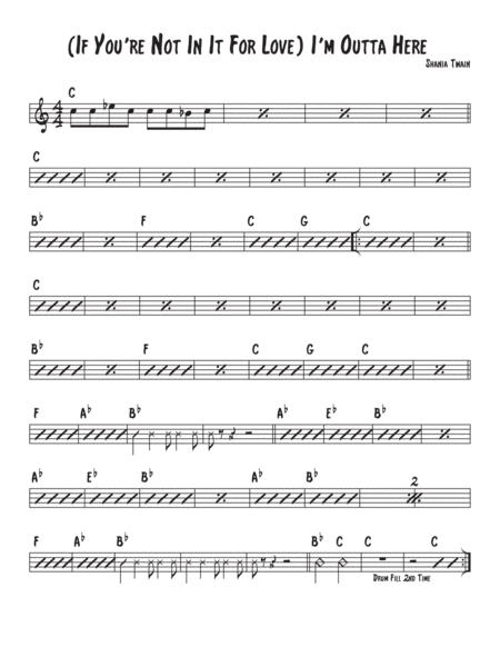 If You Re Not In It For Love I M Outta Here Sheet Music
