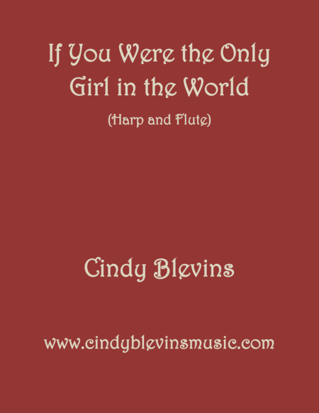 Free Sheet Music If You Were The Only Girl In The World Arranged For Harp And Flute