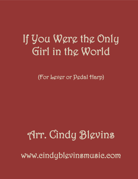 Free Sheet Music If You Were The Only Girl In The World Arranged For Lever Or Pedal Harp From My Book Classic With A Side Of Nostalgia