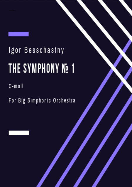 Igor Besschastny Simphony 1 Moll For Big Simphonic Orchestra Sheet Music