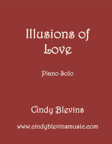 Illusions Of Love Original Piano Solo From My Piano Book Piano Compendium Sheet Music