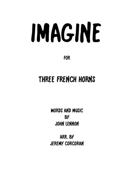 Free Sheet Music Imagine For Three French Horns