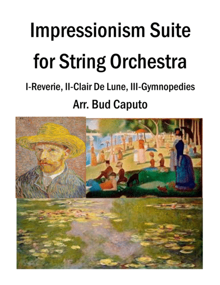 Impressionistic Suite Reverie Clair De Lune Gymnopedies For String Orchestra Sheet Music