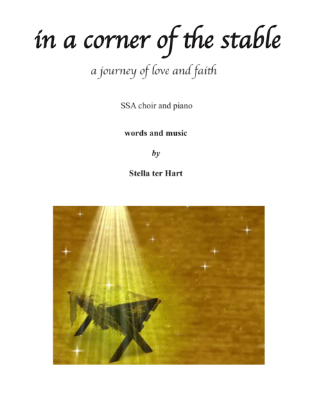 In A Corner Of The Stable A Journey Of Love And Faith Ssa Choir With Piano Sheet Music