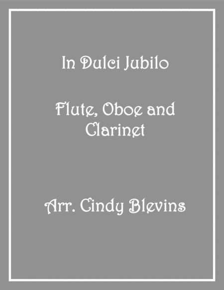 Free Sheet Music In Dulci Jubilo For Flute Oboe And Clarinet