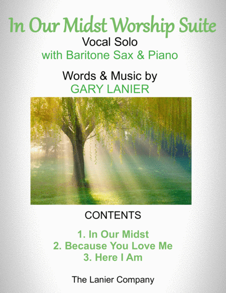 In Our Midst Worship Suite For Voice Baritone Sax And Piano With Parts Sheet Music