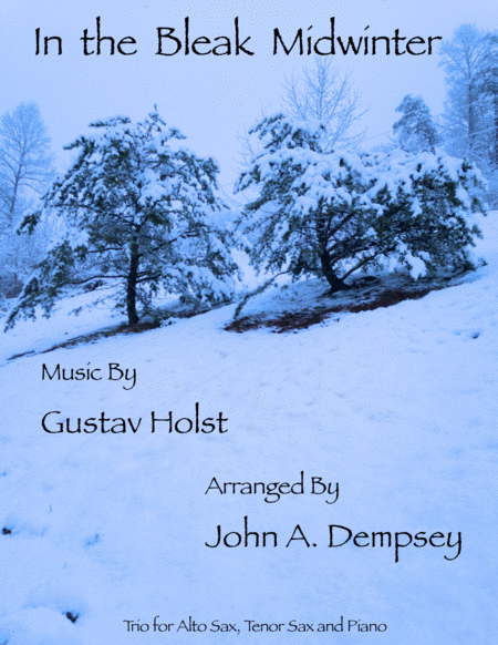 Free Sheet Music In The Bleak Midwinter Trio For Alto Sax Tenor Sax And Piano