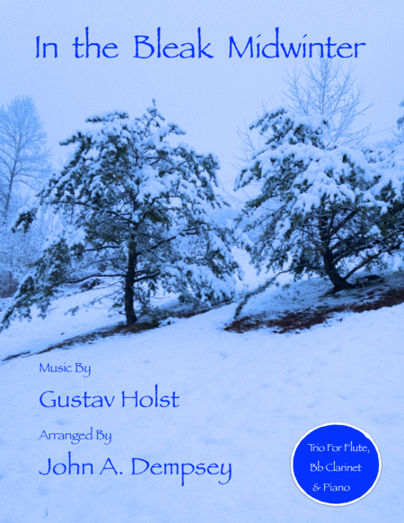 Free Sheet Music In The Bleak Midwinter Trio For Flute Clarinet And Piano