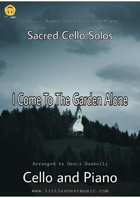 In The Garden I Come To The Garden Alone Sacred Cello And Piano Sheet Music