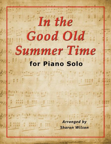 Free Sheet Music In The Good Old Summer Time Piano Solo