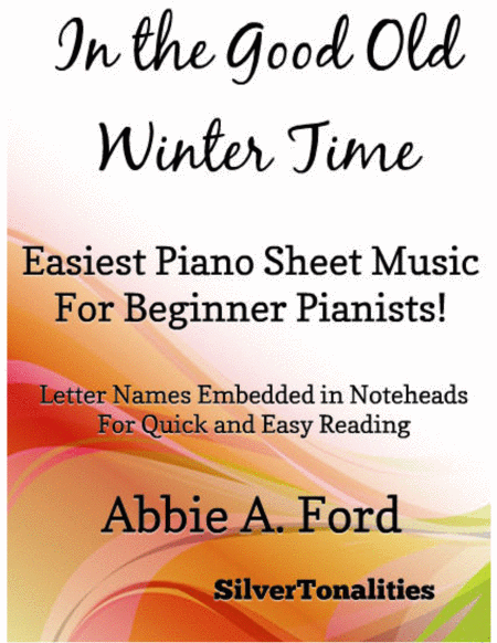 In The Good Old Winter Time Easiest Piano Sheet Music For Beginner Pianists Sheet Music