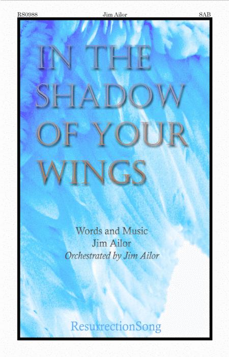 In The Shadow Of Your Wings Choral Anthem Sab Sheet Music