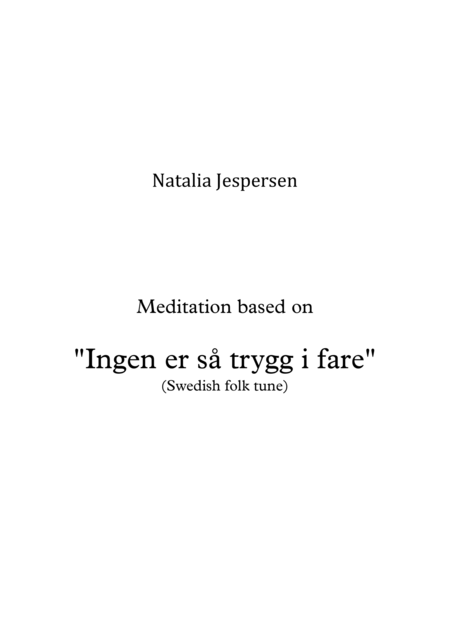 Free Sheet Music Ingen Ers Trygg I Fare Meditation