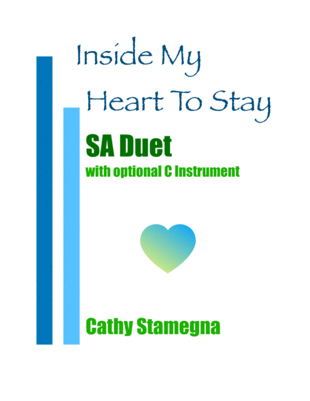 Inside My Heart To Stay For Sa Duet Piano And Optional C Instrument Sheet Music