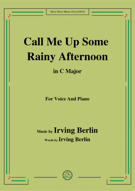 Free Sheet Music Irving Berlin Call Me Up Some Rainy Afternoon In C Major For Voice Piano