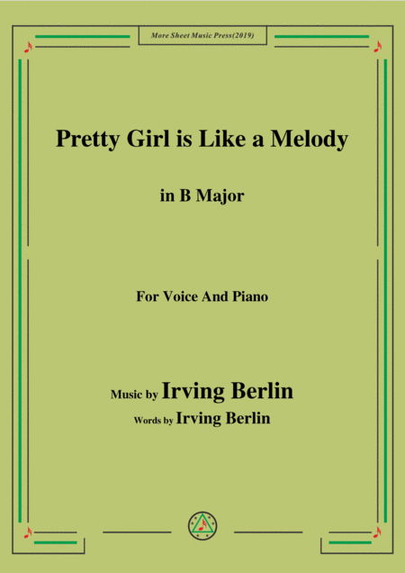 Free Sheet Music Irving Berlin Pretty Girl Is Like A Melody In B Major For Voice Piano