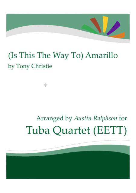 Is This The Way To Amarillo Tuba Quartet Eett Sheet Music