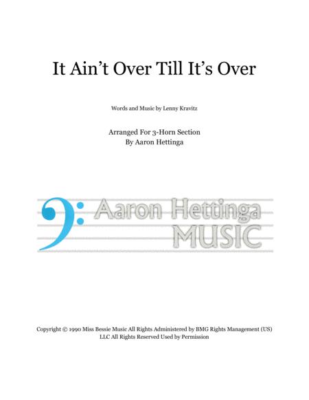 It Aint Over Til Its Over 3pc Horn Charts Sheet Music