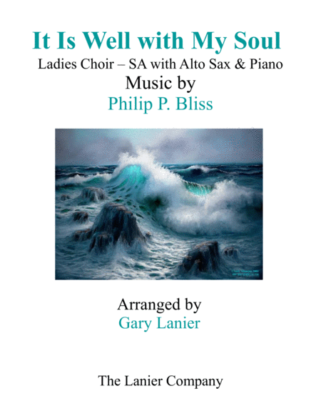 Free Sheet Music It Is Well With My Soul Ladies Choir Sa With Alto Sax Piano