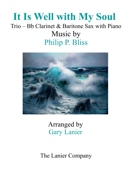 Free Sheet Music It Is Well With My Soul Trio Bb Clarinet Baritone Sax With Piano Instrumental Parts Included