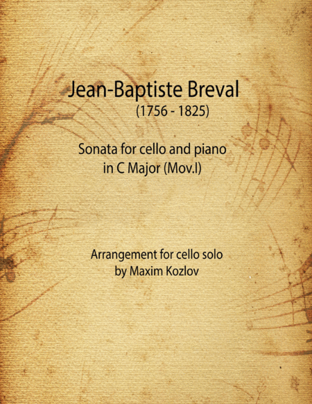 J B Breval Sonata For Cello And Piano In C Major Mov I Arrangement For Cello Solo Sheet Music