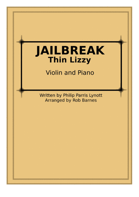 Free Sheet Music Jailbreak Thin Lizzy Violin And Piano