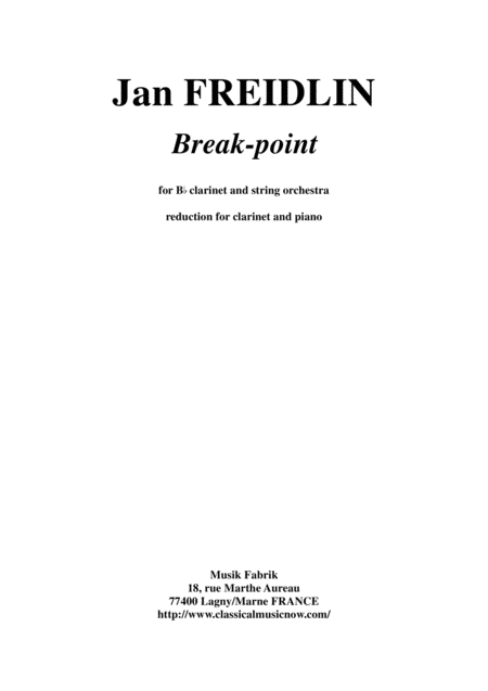 Jan Freidlin Break Point For Clarinet And String Orchestra Reduction For Clarinet And Piano Sheet Music