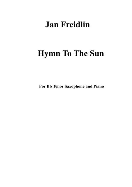 Jan Freidlin Hymn To The Sun For Tenor Saxophone And Piano Sheet Music