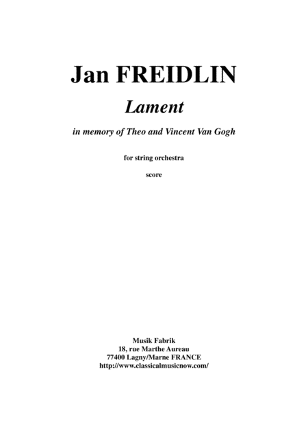 Jan Freidlin Lament In Memory Of Theo And Vincent Van Gogh For String Orchestra Score Only Sheet Music