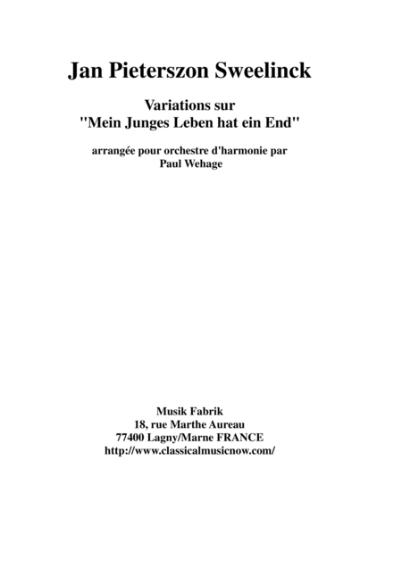 Jan Pieterszoon Sweelinck Paul Wehage Variations On Mein Juges Leben Hat Ein Ende Arranged For Concert Band Score And Parts Sheet Music