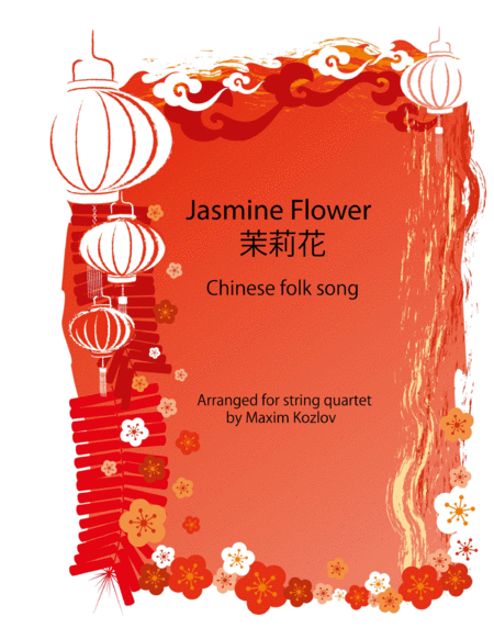 Jasmine Flower For String Quartet Mo Li Hua Sheet Music