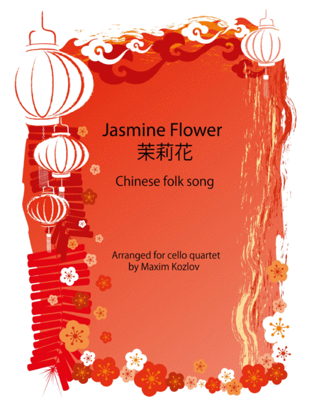 Free Sheet Music Jasmine Flower Mo Li Hua For Cello Quartet 4 Cellos