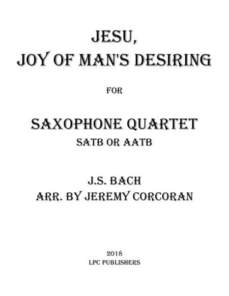 Free Sheet Music Jesu Joy Of Mans Desiring For Saxophone Quartet Satb Or Aatb