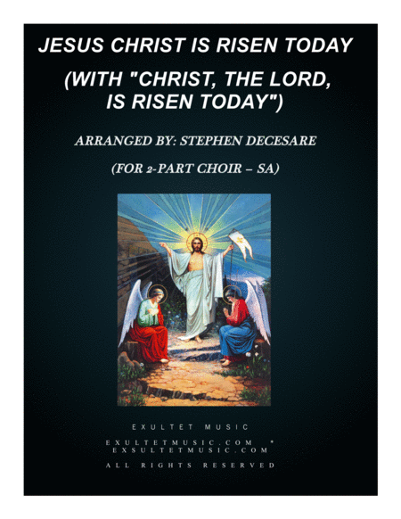 Jesus Christ Is Risen Today With Christ The Lord Is Risen Today For 2 Part Choir Sa Sheet Music