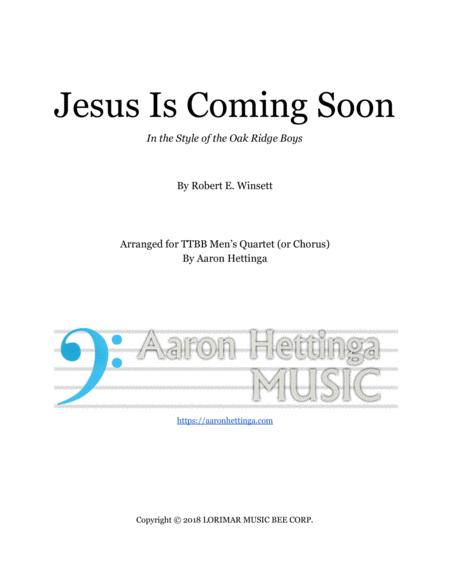 Jesus Is Coming Soon Ttbb Men Quartet Chorus W Piano Acc Oak Ridge Boys Sheet Music