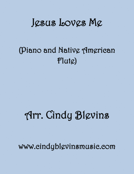 Jesus Loves Me Arranged For Piano And Native American Flute Sheet Music