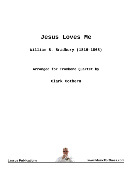 Jesus Loves Me For Trombone Quartet Sheet Music