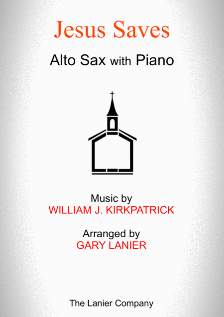 Jesus Saves Alto Sax With Piano Score Part Included Sheet Music